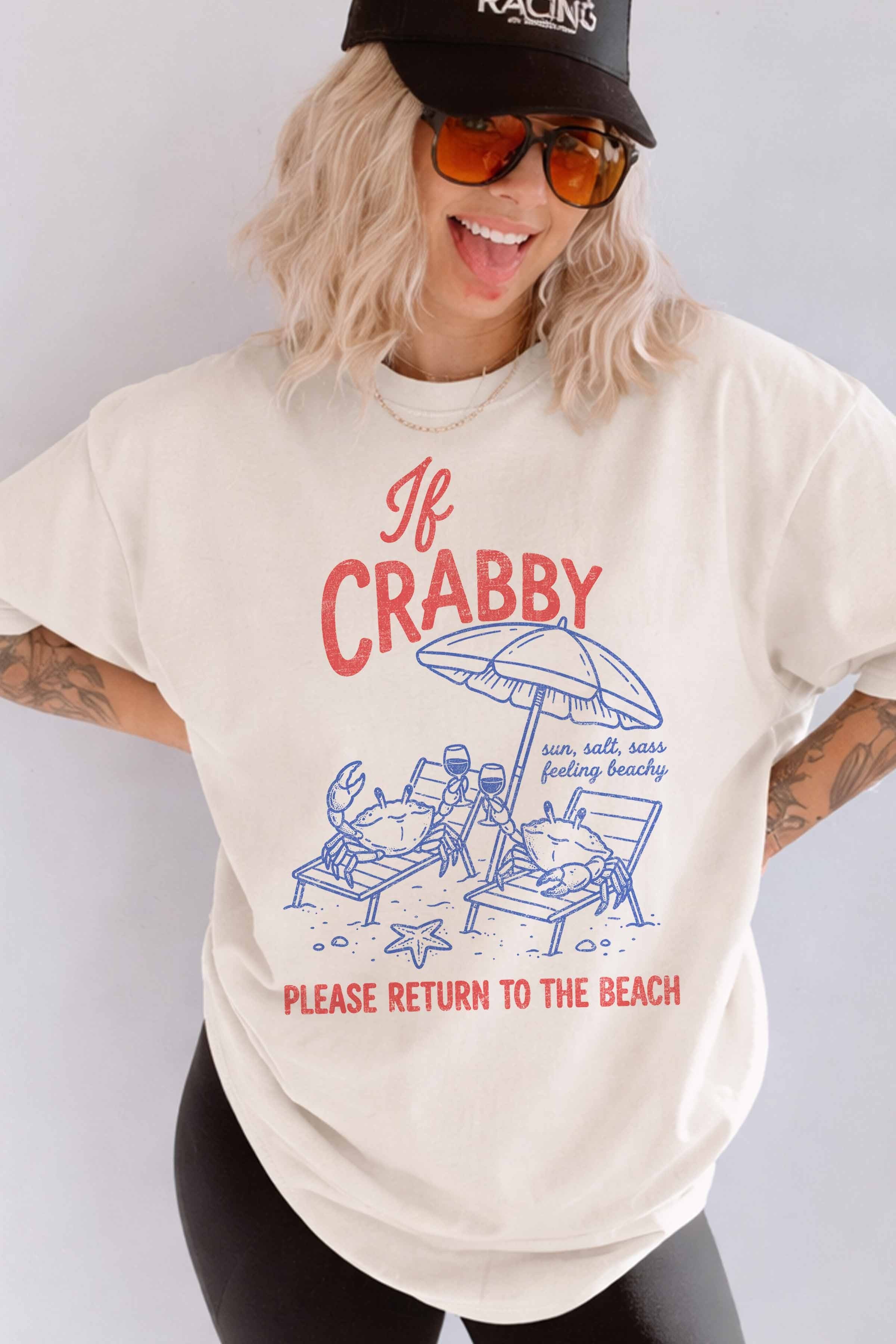 If Crabby Take Me To The Beach Oversized Graphic Tee